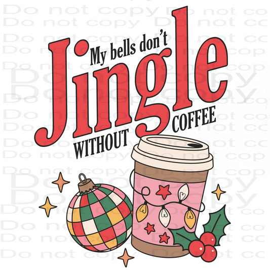 No Jingle W/O Coffee