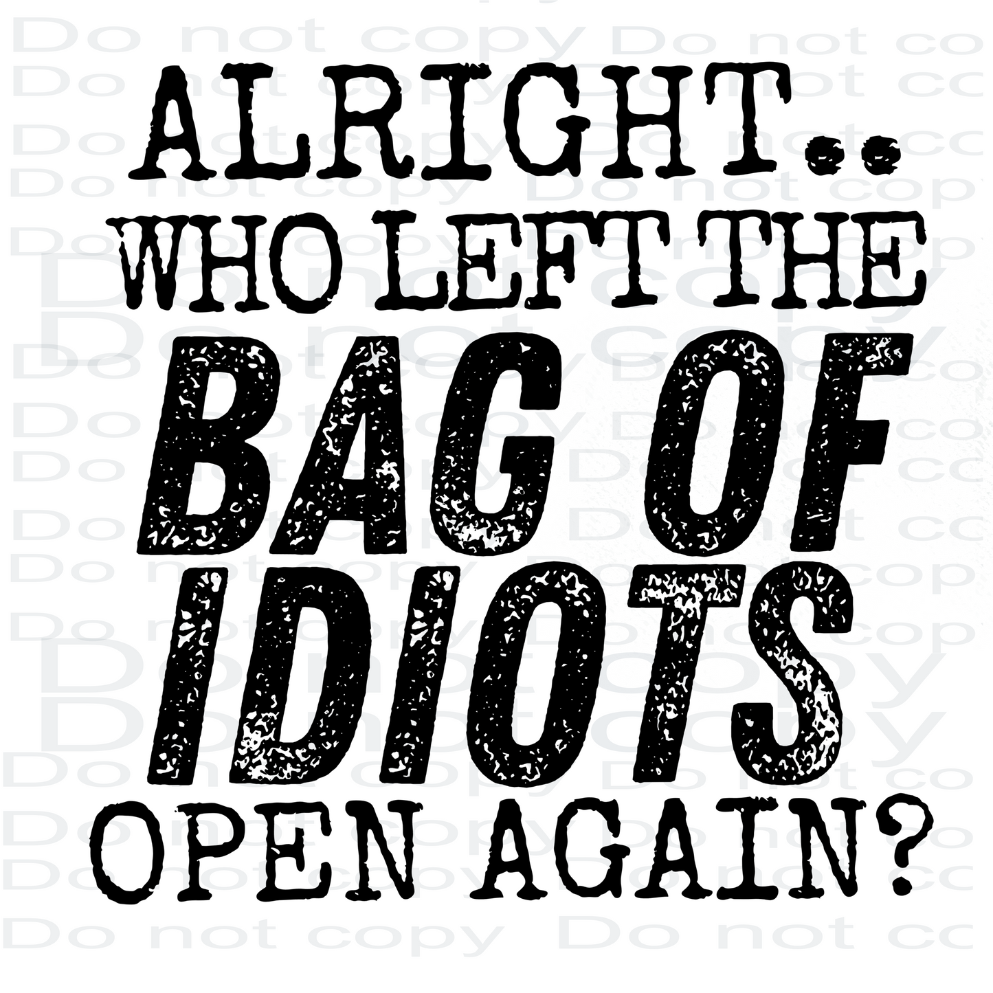 Bag Of Idiots