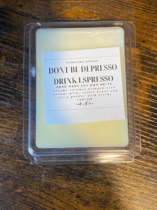 Dont Be Depresso, Drink Espresso